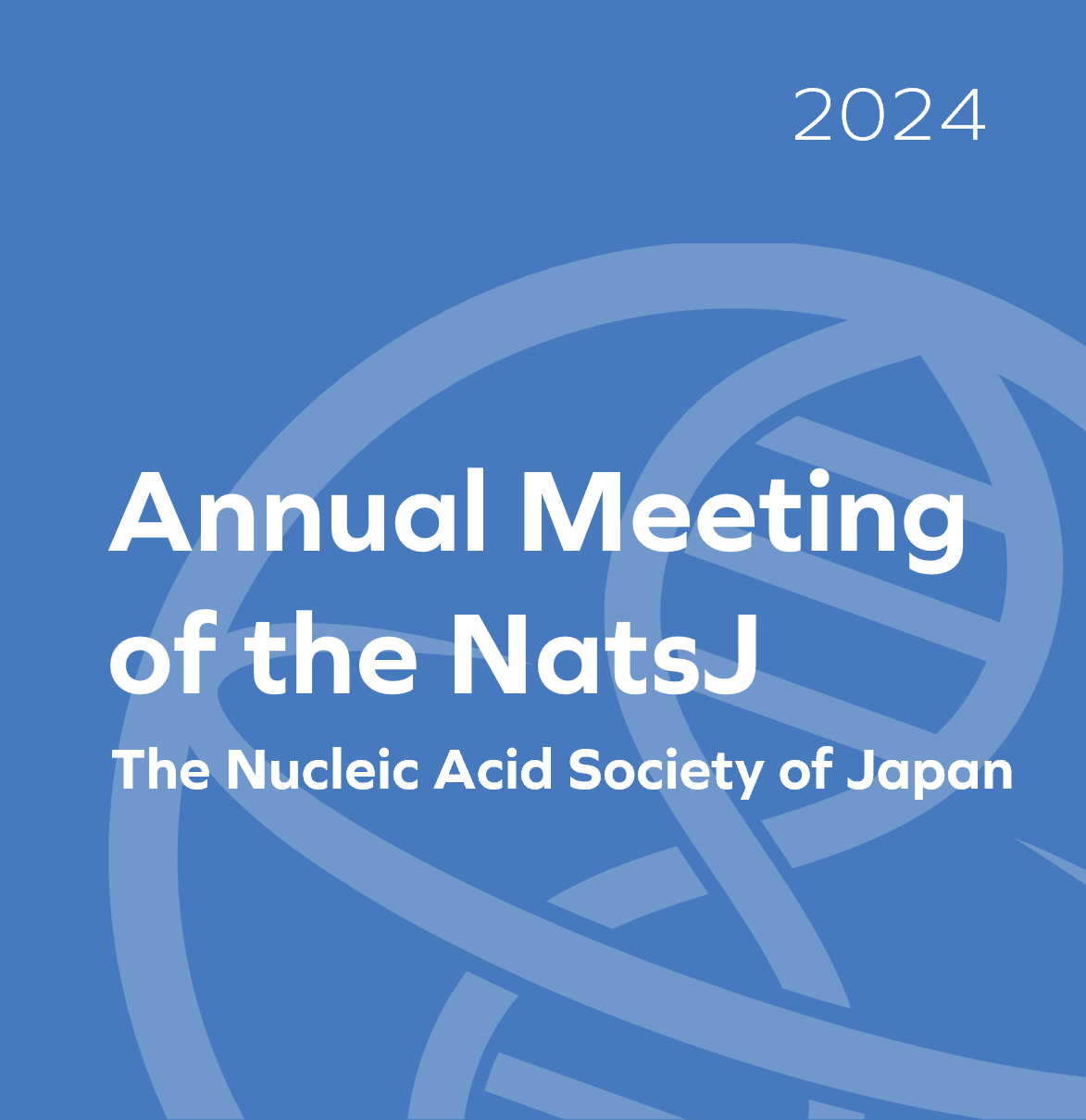 Annual Meeting of The Nucleic Acid Society of Japan (NatsJ)